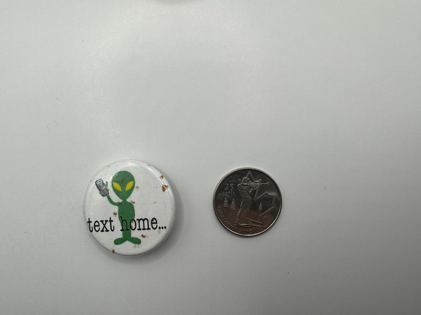 Text Home Alien Pin-back Button UDT1