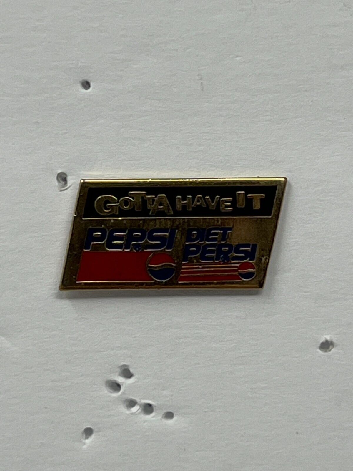 Pepsi Gotta Have It Lapel Pin