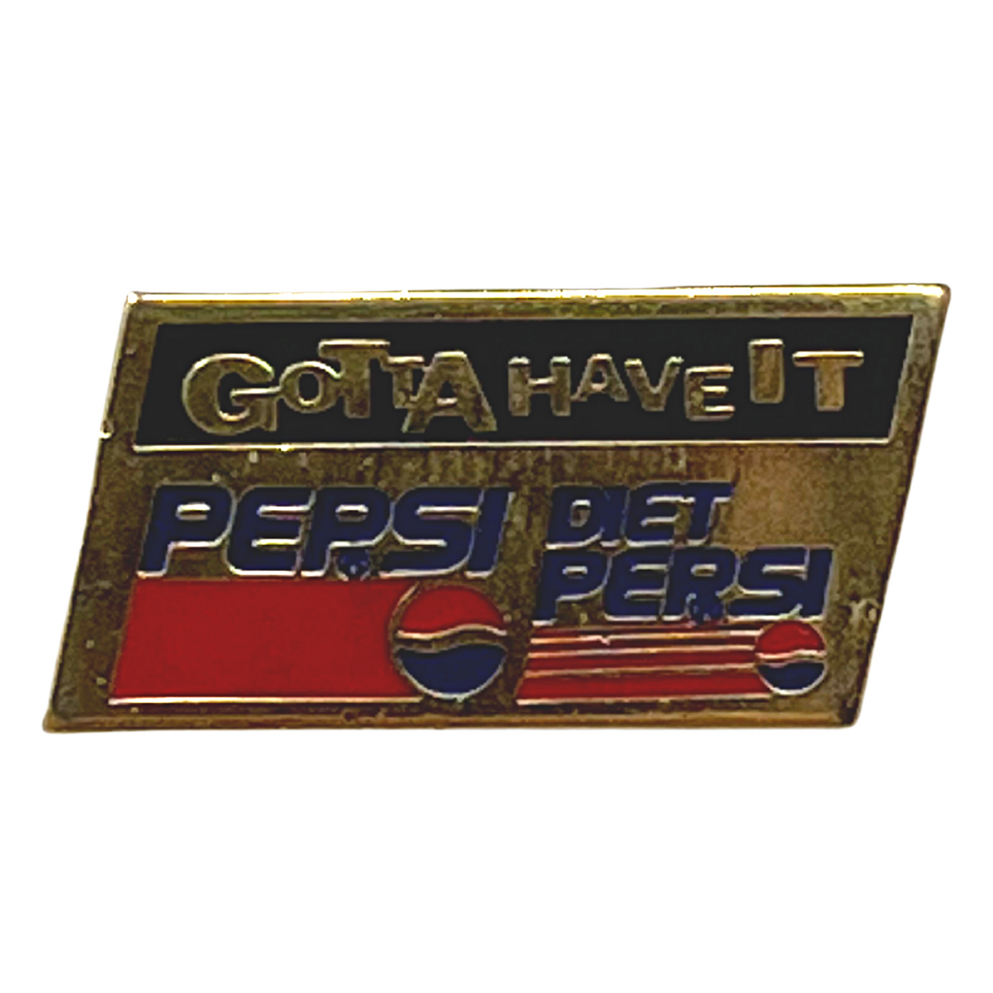 Pepsi Gotta Have It Lapel Pin