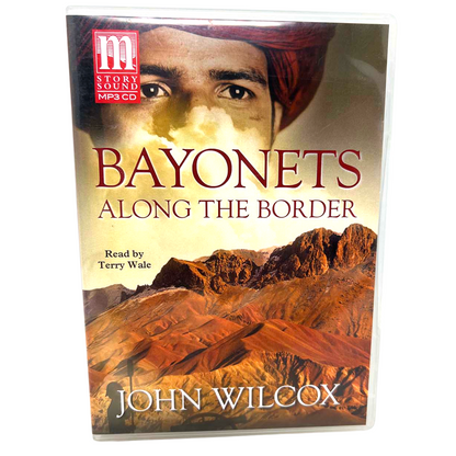 Bayonets Along the Border (CD) Story Sound Mp3 CD Audiobook John Wilcox