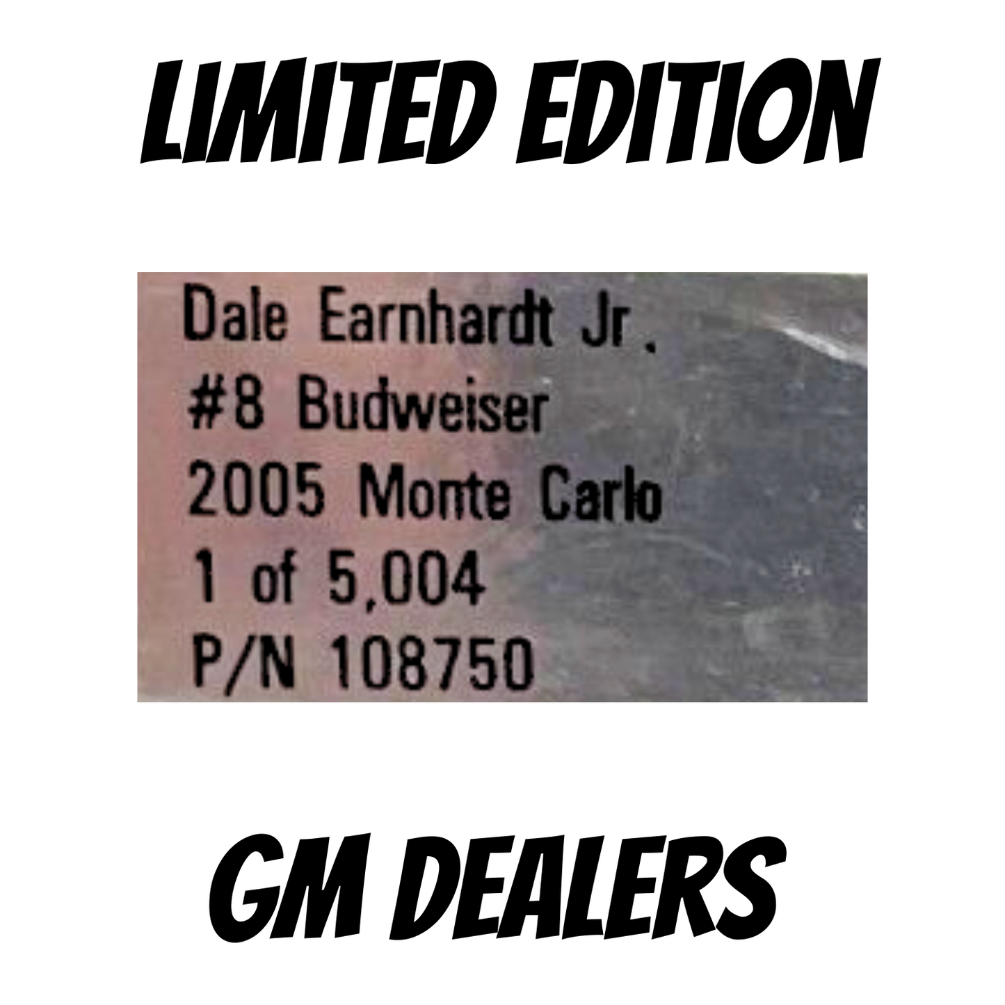 Action Nascar #8 Dale Earnhardt Jr. Bud GM Dealers 1 of 5,004 Chevy 1:24 Diecast