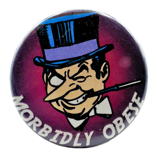 DC The Penguin Morbidly Obese Pin-back Button UDT1