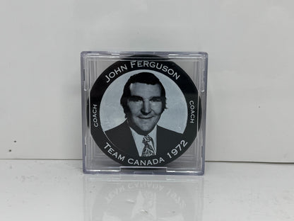 John Ferguson Coach Team Canada 1972 Summit Series Commemorative Hockey Puck