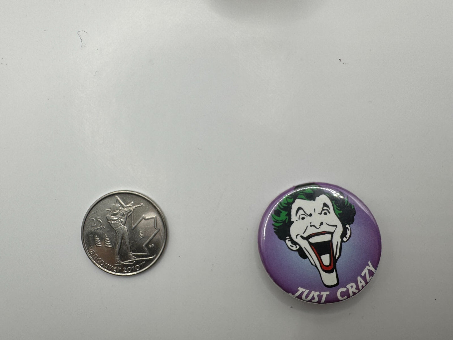 DC The Joker Just Crazy Pin-back Button UDT1