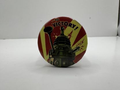 Doctor Who Dalek To Victory Pin-Back Button UDT1