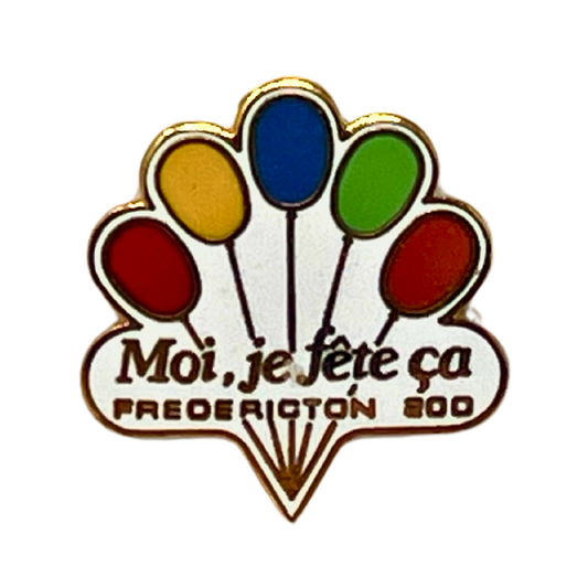 Moi, je fête ça Fredericton 200 Souvenir Cities & States Lapel Pin SP1