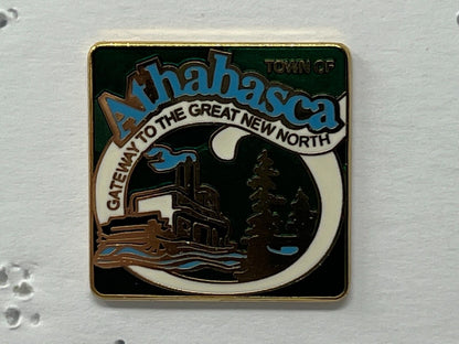 Town of Athabasca Gateway to the Great New North Cities & States Lapel Pin