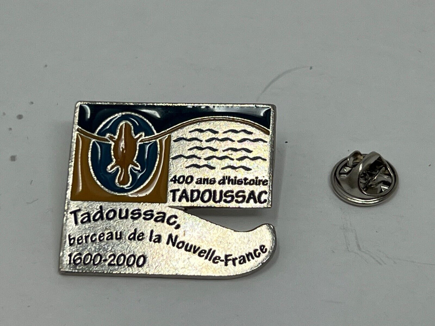 Tadoussac berceau de la Nouvelle-France 1600-2000 Cities & States Lapel Pin P2